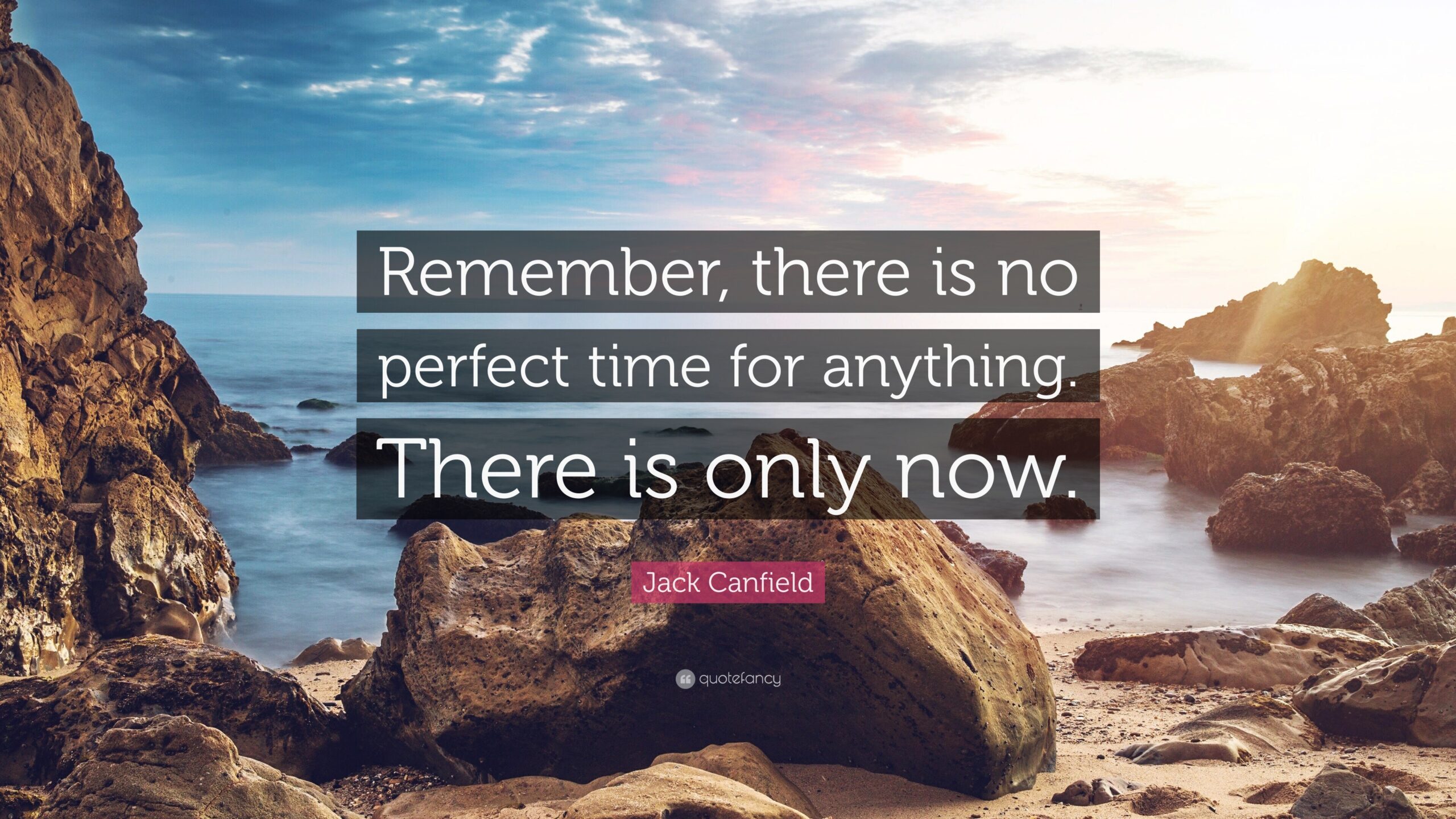 There Is No Perfect Time To Start